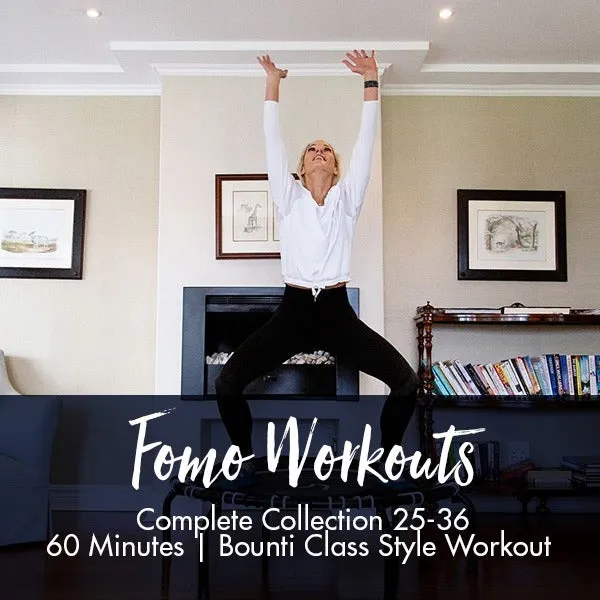 FOMO Style Workout 25-36