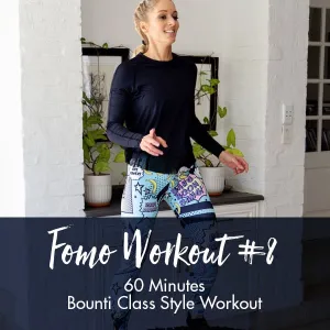 FOMO Style Workout #8